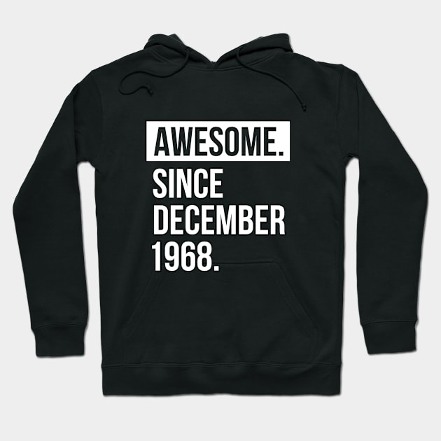 Awesome since December 1968 Hoodie by hoopoe